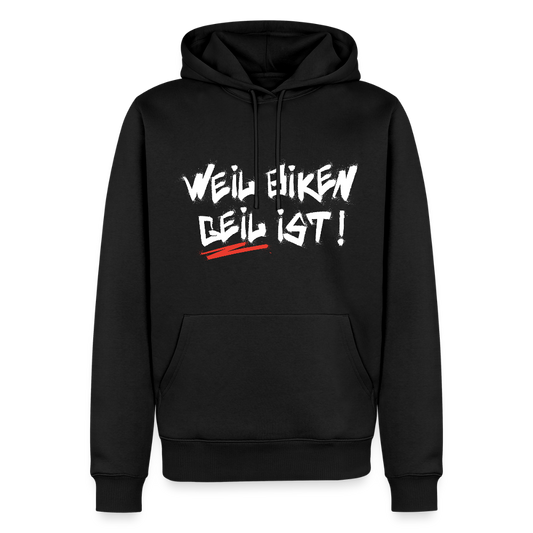 Weil Biken geil ist! Hoodie - Schwarz