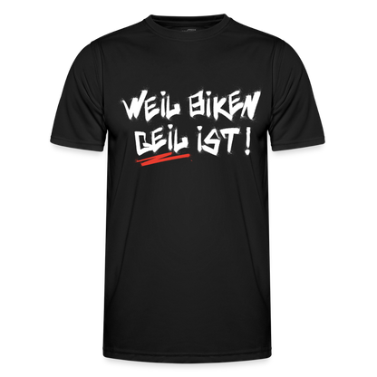 Weil Biken geil ist! Motorrad-Funktions-T-Shirt Herren - Schwarz