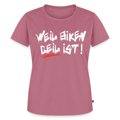 Weil Biken geil ist! Motorrad Damen T-Shirt - Mauve