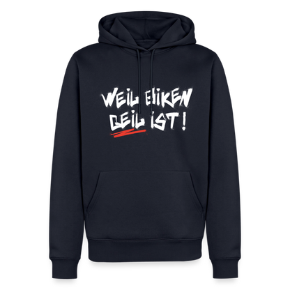 Weil Biken geil ist! Motorrad Hoodie Herren - Navy