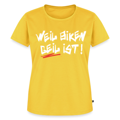 Weil Biken geil ist! Motorrad Damen T-Shirt - Sonnengelb