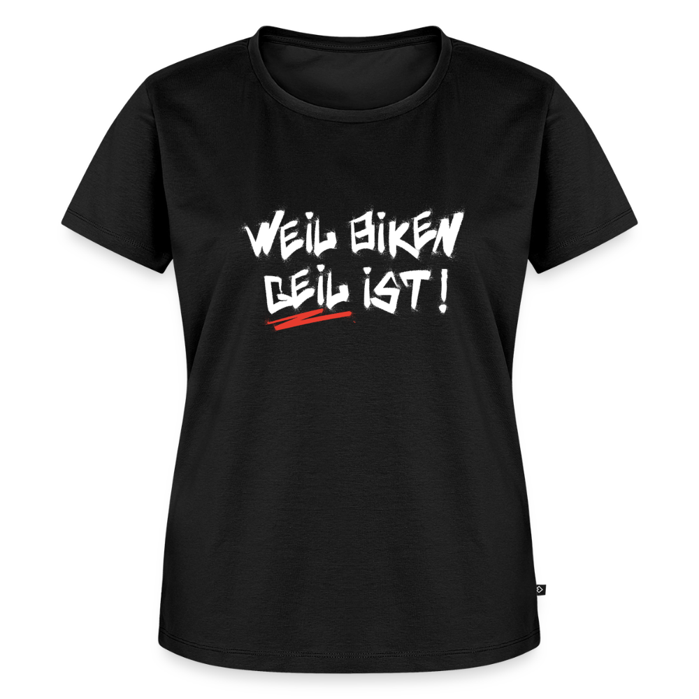 Weil Biken geil ist! Motorrad T-Shirt Damen - Schwarz