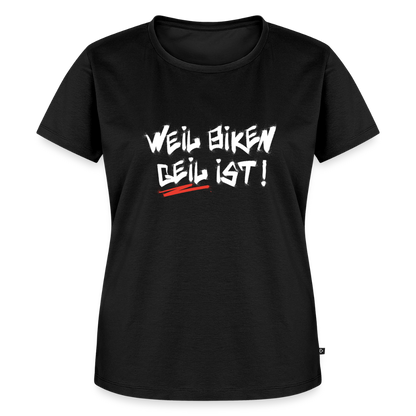 Weil Biken geil ist! Motorrad T-Shirt Damen - Schwarz