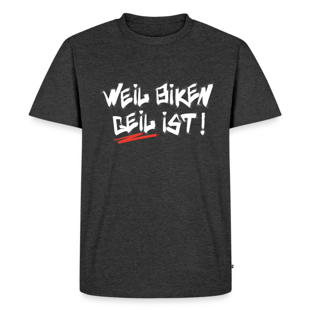 Weil Biken geil ist! Motorrad T-Shirt Herren - Anthrazit meliert