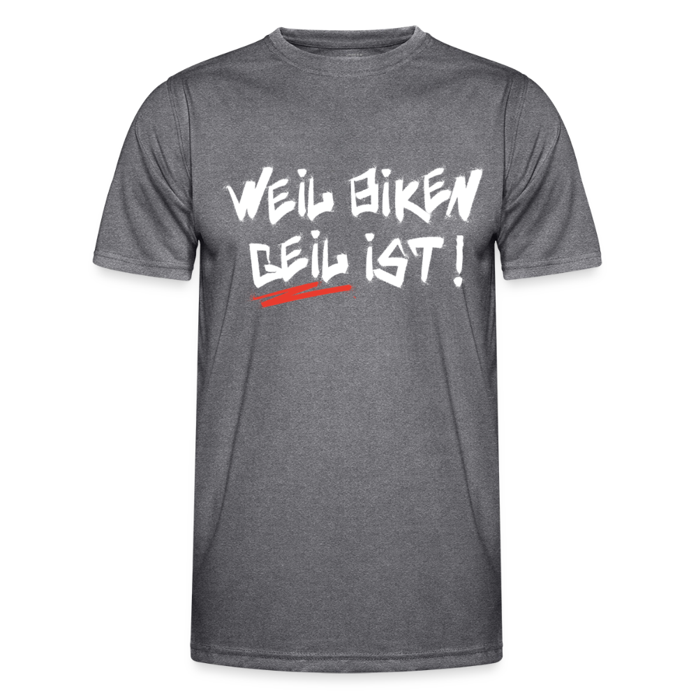 Weil Biken geil ist! Motorrad-Funktions-T-Shirt Herren - dunkle Melange 