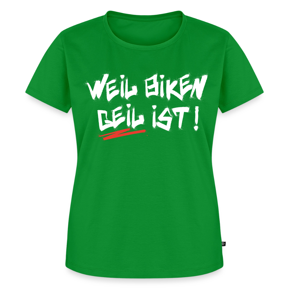Weil Biken geil ist! Motorrad Damen T-Shirt - Grün