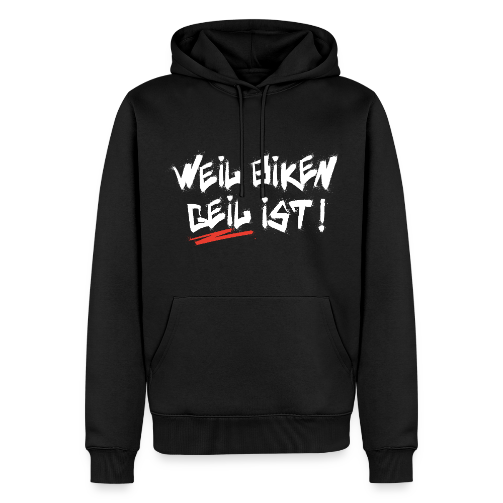 Weil Biken geil ist! Hoodie - Schwarz