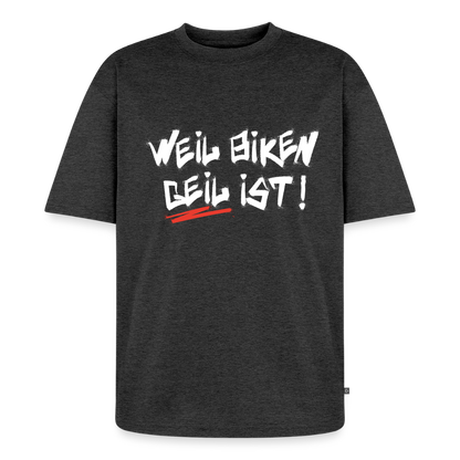 Weil Biken geil ist! Oversized Motorrad T-Shirt Herren - Anthrazit meliert